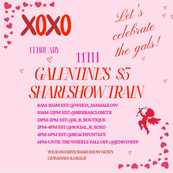 Other - Galentine’s $5 Share Show Train💕